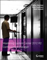 Mastering System Center 2012